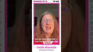 Humans of AI - Claire Warwick (Museum Goggles): Labels Change How We See Art