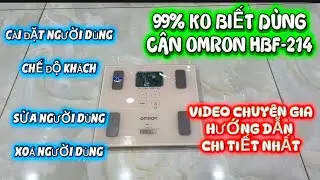 Chuy&ecirc;n gia Omron hướng dẫn sử dụng chi tiết c&acirc;n đo sức khoẻ Omron HBF-214 nội địa Nhật Bản #canomron