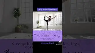 Dancers Pose: Benefits #mentalhealth #healing #yoga