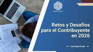 Retos y Desafíos para el Contribuyente en 2026