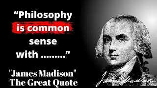 James Madison Quotes Videos For Your Life...................