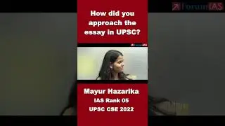 How Did You Approach The Essay In UPSC | Mayur Hazarika | IAS Rank-5 | CSE 2022 | #shorts