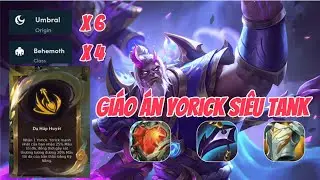 TFT 6 x Umbral + 4 x Behemoth : Gi&aacute;o &aacute;n Yorick si&ecirc;u tank !!!