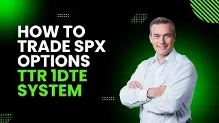 How to Trade SPX Options with a Rules-Based System | TTR 1DTE Strategy