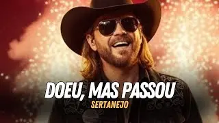 Doeu Mas Passou | Inspirado em Simone Mendes, Gusttavo Lima e Luiz Felipe | Sertanejo
