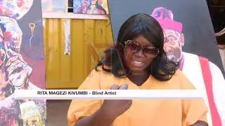 Rita Kivumbi lost her sight but kept her passion for art