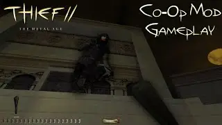 CO-OP CASTLE CRAWLING IN THIEF II | Thief II Multiplayer Mod Gameplay