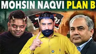 Important Day 🔴 What is Mohsin Naqvi's Plan B? Bycott Ind Vs Pak Match ?