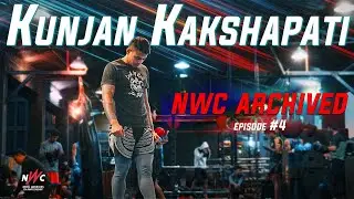 EP #4 | Kunjan Kakshapati | NWC archived | Nepal Warriors Championship documentary