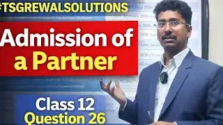 #tsgrewalsolutions #question 26 admission of a partner Class 12