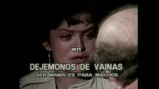 Dejémonos de Vainas - Ser mamá es para machos [1985]