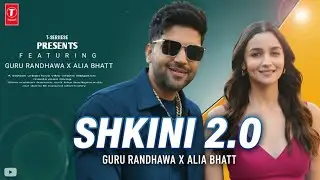 SHKINI 2.0 | Official Music Video || Guru Randhawa || Urban Love Vibe | Punjabi Beat Anthem