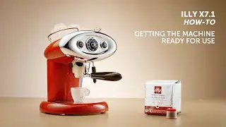 How to get your illy X7.1 coffee machine up and running