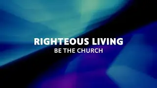 Righteous Living