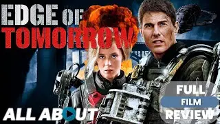 Edge of Tomorrow (2014) - Full Movie Breakdown And Review