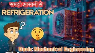 REFRIGERATION AND AIR CONDITIONING || समझो AC, FRIDGE working आसानी से ||
