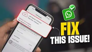 Как исправить неизвестную ошибку резервного копирования чата WhatsApp | Решить проблему сбоя резе...