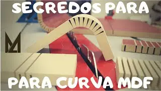 MDF - Como curvar o MDF crú e laminado