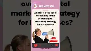 What role does social media play in the overall digital marketing strategy for businesses?