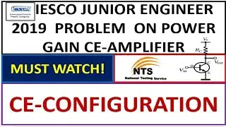 IESCO JUNIOR ENGINEER PROBLEM ON C-E AMP POWER GAIN