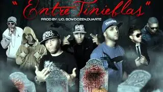 Entre Tinieblas - Delfo & Notou Ft Nandiel Randy Glock El Ken Carnal & Gardoula