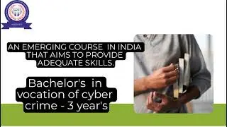 !!! Bachelors fo Vocation (B.Voc) in Cyber Crime ADMISSIONS STARTED !!! Enroll Now !!