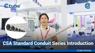 CSA Standard Conduit Series Introduction | Ctube