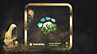 Colyn & Rolbac &ndash; We Belong (Original Mix) [MAHOOL]
