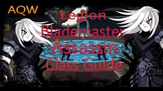 AQW Legion Blademaster Assassin Class Guide