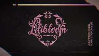 LILIBLOOM OFFICIAL MERCH!