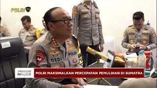 PRESISI UPDATE : PERCEPAT PEMULIHAN, POLRI TAMBAH PERSONEL & TITIK AIR BERSIH 27/12/25 (13.00)