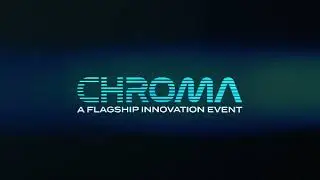 Introducing Chroma: A Flagship Innovation Event