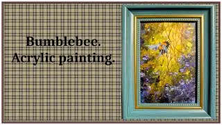 Bumblebee. Acrylic painting.