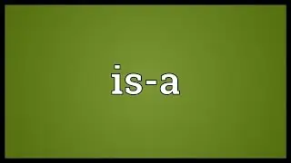 Is-a Meaning