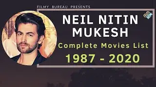 Neil Nitin Mukesh | Complete Movies List | 1987-2020