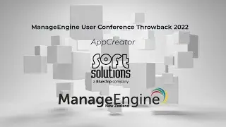 ManageEngine User Conference 2022 Throwback - AppCreator