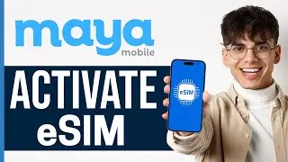 How To Activate Maya Mobile eSIM (2025) - Setup Maya Mobile eSIM
