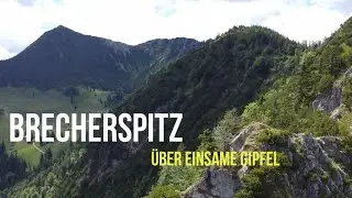 Brecherspitz &uuml;ber Anklspitz | einsame Pfade | 4k