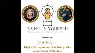 Digital Entrepreneur Gail Doby talks about Pearl Collective