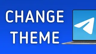 How To Change Theme On Telegram App On PC (New Update)