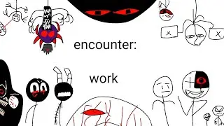 How to encounter entities in: the work