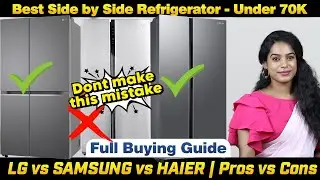 Best Side by Side Refrigerator - Under 70K - Buying Guide | Pros & Cons | Tamil