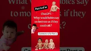 CHATGPT Baby Quotes Part 6 of 10 #shorts #babies #babyquotes #ChatGPT #ChatGPTfun