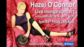 Hazel O'Connor - Live Lounge Concert I