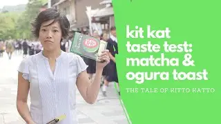 Matcha & Ogura Toast Kit Kat | The Tale of Kitto Katto