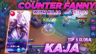 KAJA COUNTER FANNY! - Top 5 Global Kaja by 呆萌心✿҉ - Mobile Legends