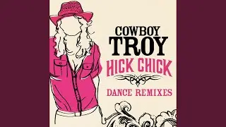 Hick Chick (Extended Dance Mix)