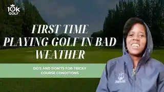 First Time Playing in Bad Weather | Rain, Wind, and Course Conditions