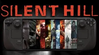 Silent Hill Franchise on Steam Deck | Full Performance Test!