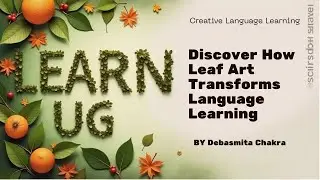 🌿 Leaf Art: A Creative way to Language Learning